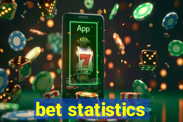 bet statistics